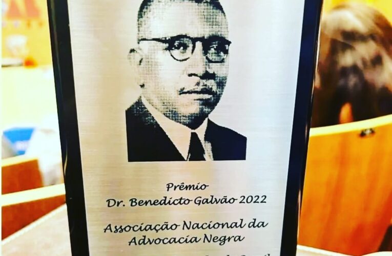 ASSOCIAÇÃO NACIONAL DA ADVOCACIA NEGRA (ANAN) RECEBE O PRÊMIO DR. BENEDICTO GALVÃO